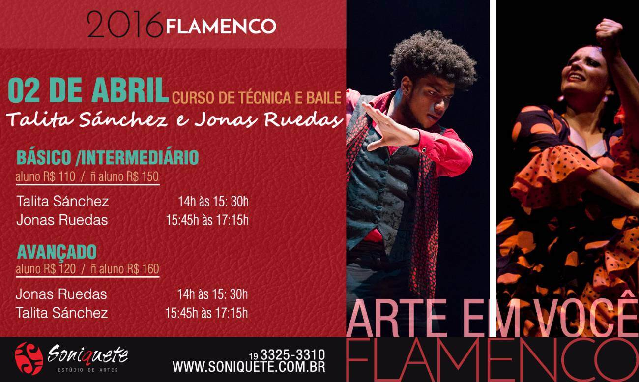 Dança Flamenca Campinas Curso de Flamenco com Jonas Ruedas e Talita Sánchez - técnica e baile - Níveis básico, intermediário e avançado. Data 2 de abril de 2016